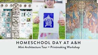 Homeschool  Day  at A&H: Architecture Tour & Printmaking Workshop