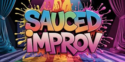 Sauced Improv at FREE TIMES CAFE, Toronto
