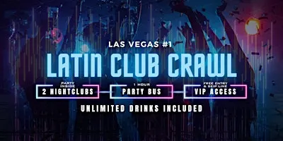 Latin Las Vegas Club Crawl