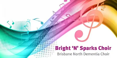 2026 Bright 'N' Sparks Brisbane North Dementia Choir Concert