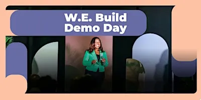 W.E. Build Demo Day