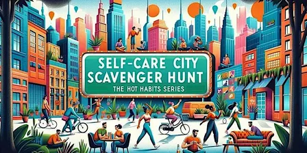 Self-Care City Scavenger Hunt– Based on Hot Habits Series: Cleveland Height