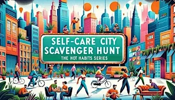 Self-Care City Scavenger Hunt – Based on Hot Habits Series: Virginia Beach