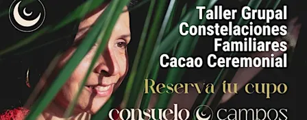 Constelaciones Familiares Grupal - Cacao Ceremonial - OCTUBRE 2026