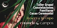Constelaciones Familiares Grupal - Cacao Ceremonial - OCTUBRE 2026