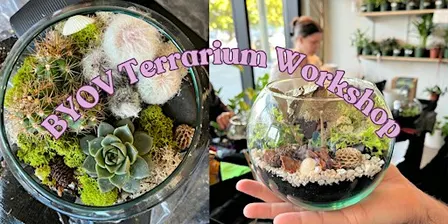 BYOV Terrarium Workshop