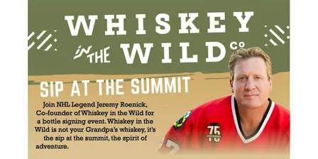 Bottle Signing with NHL Legend Jeremy Roenick owner of Whiskey in the Wild