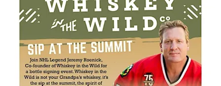 Bottle Signing with NHL Legend Jeremy Roenick owner of Whiskey in the Wild
