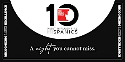 The 18th TLN 10 Most Influential Hispanic Canadians Awards Gala