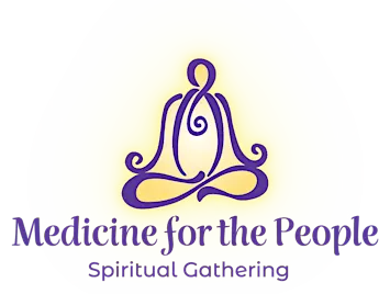 Medicine for the People Spiritual Gathering - FALL  2026