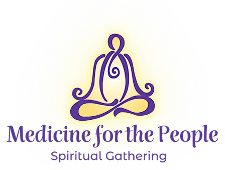 Medicine for the People Spiritual Gathering - FALL 2026