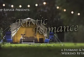 Rustic Romance: A Husband and Wife Weekend Retreat