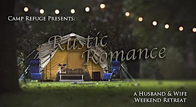 Rustic Romance: A Husband and Wife Weekend Retreat