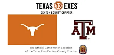 Texas Exes Denton County Chapter Game Watch: Texas vs. A&M