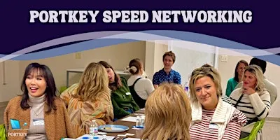 Portkey Speed Networking  - Open to all Business Owners & Professionals