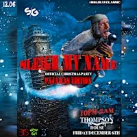 SLEIGH MY NAME : OFFICIAL CHRISTMAS PARTY