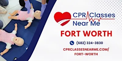 Infant BLS CPR and AED Class in Fort Worth - CPR Classes Near Me Fort Worth
