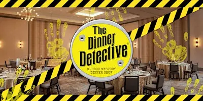 Dinner Detective Interactive Murder Mystery Dinner Show! (San Antonio, TX)