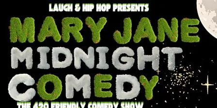 THE MARY JANE MIDNIGHT COMEDY SHOW