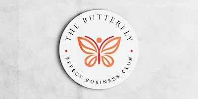 The Butterfly Effect Business Club - Women in Business Networking