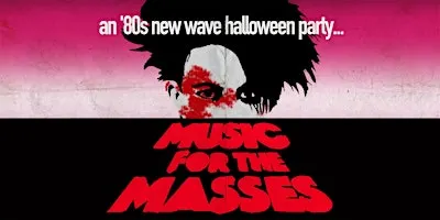 Music for the Masses: Dark 80's New Wave Halloween [Los Angeles]