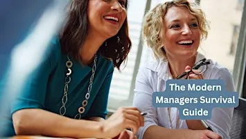 The Modern Manager's Survival Guide