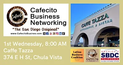 Cafecito Business Networking, Chula Vista 1st Wednesday Oct