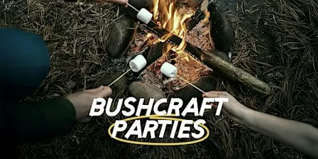 Bushcraft Parties