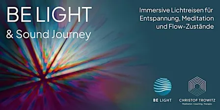 BE LIGHT Journey @Extraraum