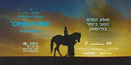 Tel-Aviv International CINEVERSE Film Festival: Best Films Show