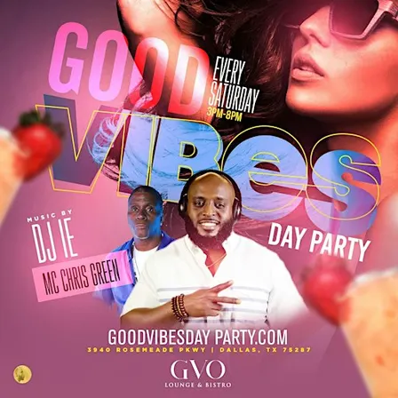 Good Vibes DAY Party @ GVO