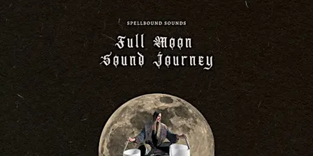 Full Moon Sound Journeys