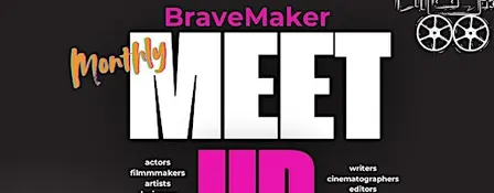 BraveMaker Mixer! Meet-Up for actors, filmmakers &  creatives: Thurs 10/1