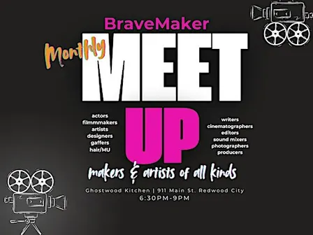 BraveMaker Mixer! Meet-Up for actors, filmmakers &  creatives: Thurs 10/1