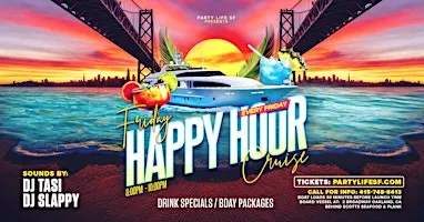 FRIDAY HAPPY HOUR CRUISE (Two Hour Cruise)