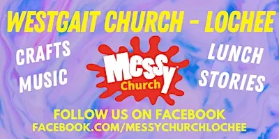 Lochee Messy Church - Westgait Church of Scotland