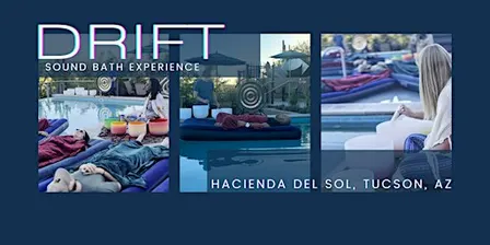 DRIFT Floating Sound Bath Hacienda del Sol