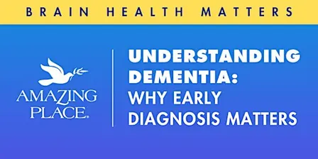Understanding Dementia - Why Early Diagnosis Matters - Lunch & Learn 10/13