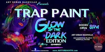 Glow-In-The-Dark Trap Paint Party