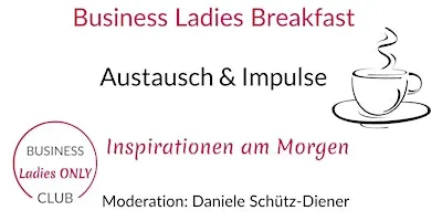 Business Ladies Breakfast - Networking & Schwarmwissen