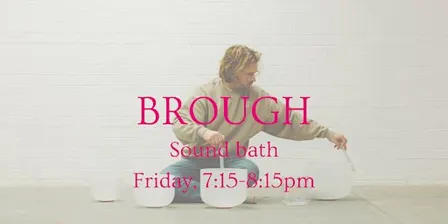 Relaxing Group Sound Bath - Brough