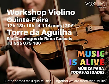 Workshop MUSIC IS ALIVE "VIOLINOS da AGUILHA"