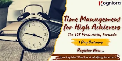 Time Management - The 10X Productivity Formula! in Riverside, CA