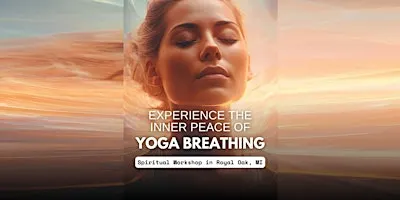 The Practice of Pranayama - Yoga Breathing Workshop