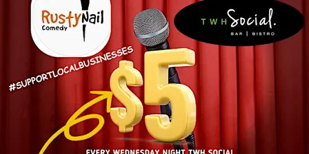 Rusty Nail Comedy PRO AM night only $5 bucks