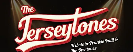 The Jerseytones – Tribute to Frankie Valli & The Music of the Overtones