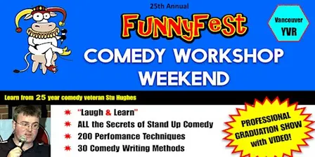 VANCOUVER / YVR - Stand Up Comedy WORKSHOP- WEEKEND - OCTOBER 24 and 25
