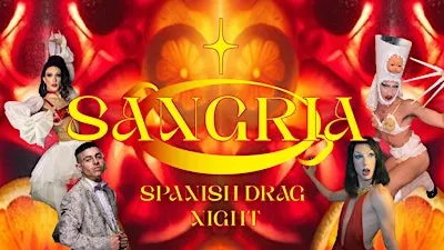 SANGRIA!: Spanish Drag Show