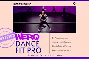 WERQ® Dance Fitness Professional Instructor Certification: Summerville, SC