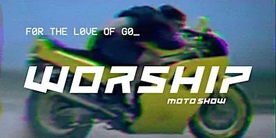 Worship Moto Show III